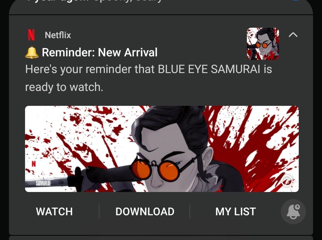 an Android notification from the Netflix app which reads, "Here's your reminder that BLUE EYE SAMURAI is ready to watch"