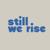 Still We Rise's avatar