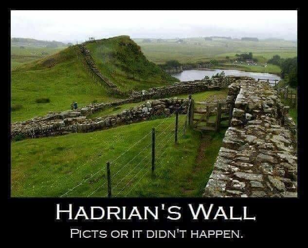 Hadrian's Wall with caption Hadrian's Wall: Picts or it didn't happen