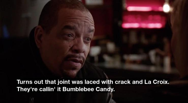 Turns out that joint was laced with crack and La Croix. They're callin' it Bumblebee Candy.